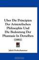 Uber Die Principien Der Aristotelischen Philosophie Und Die Bedeutung Der Phantasie In Derselben (1881), Jakob Frohschammer 