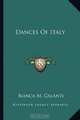 Dances Of Italy, Bianca M. Galanti 