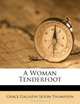 A Woman Tenderfoot, Grace Gallatin Seton-Thompson 
