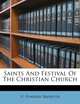Saints And Festival Of The Christian Church, H. Pomeroy Brewster 