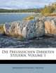 Die Preussischen Direkten Steuern, Volume 1 (German Edition), Bernhard Fuisting, Prussia 