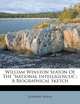 William Winston Seaton Of The "national Intelligencer".: A Biographical Sketch, Josephine Seaton 