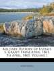 Military History Of Ulysses S. Grant: From April, 1861, To April, 1865, Volume 1, Adam Badeau 