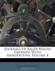 Journals Of Ralph Waldo Emerson: With Annotations, Volume 4, Ralph Waldo Emerson 