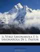 Il Vero Savonarola E Il Savonarola Di L. Pastor (Italian Edition), Paolo Luotto 