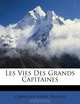 Les Vies Des Grands Capitaines (French Edition), Cornelius Nepos, Bruyset 