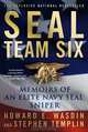 SEAL Team Six: Memoirs of an Elite Navy SEAL Sniper, Howard E. Wasdin, Stephen Templin 