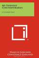 My Friendly Contemporaries: A Literary Log, Hamlin Garland 