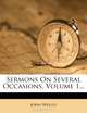 Sermons On Several Occasions, Volume 1..., John Wesley 