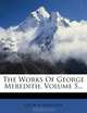 The Works Of George Meredith, Volume 5..., George Meredith 