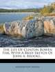 The Life Of Clinton Bowen Fisk, With A Brief Sketch Of John A. Brooks..., Alphonso Alva Hopkins 