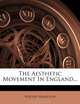 The Aesthetic Movement In England..., Walter Hamilton 
