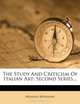 The Study And Criticism Of Italian Art: Second Series..., Bernard Berenson 