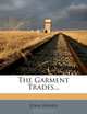 The Garment Trades..., Edna Bryner 