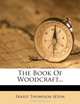 The Book Of Woodcraft..., Ernest Thompson Seton 