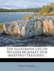 The Illustrious Life Of William Mckinley, Our Martyred President..., Murat Halstead 