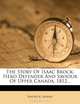 The Story Of Isaac Brock: Hero Defender And Saviour Of Upper Canada, 1812..., Walter R. Nursey 
