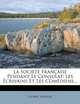 La SociEtE Francaise Pendant Le Consulat: Les Ecrivains Et Les ComEdiens... (French Edition), Gilbert Stenger 