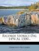 Ricordi Storici Dal 1494 Al 1500... (Italian Edition), Francesco Ricciardi 