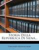 Storia Della Repubblica Di Siena... (Italian Edition), Vincenzo Buonsignori 