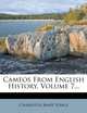 Cameos From English History, Volume 7..., Charlotte Mary Yonge 