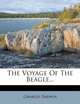 The Voyage Of The Beagle..., Charles Darwin 