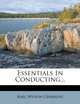 Essentials In Conducting..., Karl Wilson Gehrkens 