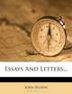 Essays And Letters..., John Ruskin 