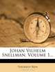 Johan Vilhelm Snellman, Volume 1... (Swedish Edition), Thiodolf Rein 
