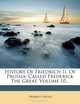 History Of Friedrich Ii. Of Prussia: Called Frederick The Great, Volume 10..., Thomas Carlyle 
