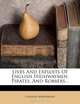 Lives And Exploits Of English Highwaymen, Pirates, And Robbers..., Charles Whitehead 