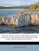 The See Of St. Peter, The Rock Of The Church, The Source Of Jurisdiction, And The Centre Of Unity..., Thomas William Allies 