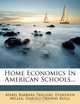 Home Economics In American Schools..., Mabel Barbara Trilling, Ethelwyn Miller 