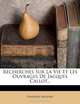 Recherches Sur La Vie Et Les Ouvrages De Jacques Callot... (French Edition), Edouard Meaume 