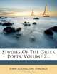 Studies Of The Greek Poets, Volume 2..., John Addington Symonds 