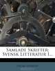 Samlade Skrifter: Svensk Litteratur I... (Swedish Edition), Oscar Levertin 