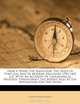 Prince Henry The Navigator: The Hero Of Portugal And Of Modern Discovery 1394-1460 A.d. With An Account Of Geographical Progress Throughout The Middle Ages As The Preparation For This Work, Charles Raymond Beazley 