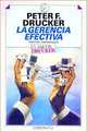 LA Gerencia Efectiva: Tareas Economicas Y Decisiones Arriesgadas, Peter F. Drucker, Ines Calvo 