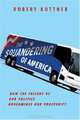The Squandering of America: How the Failure of Our Politics Undermines Our Prosperity, Robert Kuttner 