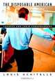 The Disposable American: Layoffs and Their Consequences, Louis Uchitelle 