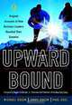 Upward Bound: Nine Original Accounts of How Business Leaders Reached Their Summits, Michael Useem, Jerry Useem, Paul Asel 