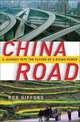 China Road: A Journey into the Future of a Rising Power, Rob Gifford 