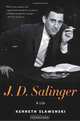 J. D. Salinger: A Life, Kenneth Slawenski 