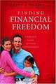 Finding Financial Freedom: A Biblical Guide to Your Independence, Grant R. Jeffrey 