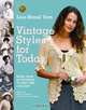Lion Brand Yarn Vintage Styles for Today: More Than 50 Patterns to Knit and Crochet (Lion Brand Yarn), Lion Brand 