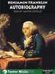 Autobiography of Benjamin Franklin (Unabridged Classics), Benjamin Franklin 