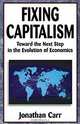 Fixing Capitalism, Jonathan Carr 