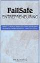 Failsafe Entrepreneuring, Bill D. Freiberg 
