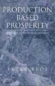 Production Based Prosperity, Peter Bros 