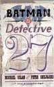Batman: Detective No. 27, Michael Uslan 